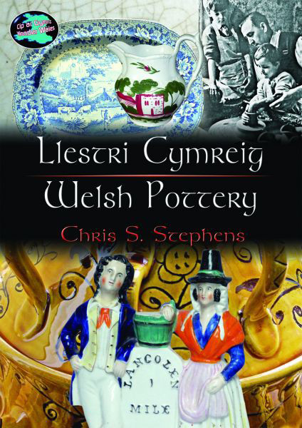 A picture of 'Cyfres Cip ar Gymru/Wonder Wales: Llestri Cymreig/Welsh Pottery' by Chris S. Stephens, Eleri Davies